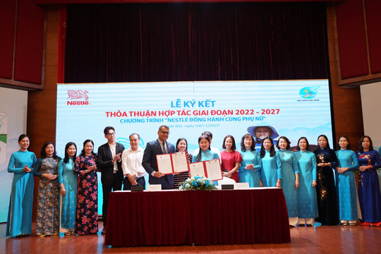 Nestlé Việt Nam và Hội Liên hiệp Phụ Nữ Việt Nam tiếp tục hành trình nâng cao quyền năng phụ nữ