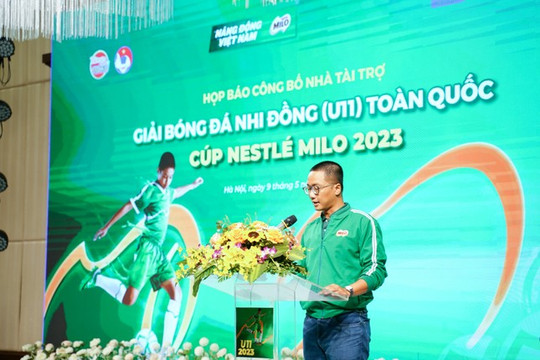 Nestlé Milo đồng hành cùng Giải Bóng đá Nhi đồng toàn quốc 2023
