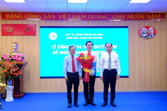 TS.BS Vũ Trí Thanh được bổ nhiệm vào vị trí Giám đốc Bệnh viện TP Thủ Đức, TP.HCM