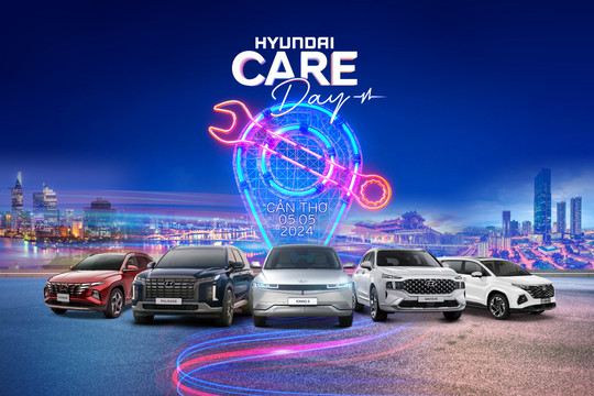 Hyundai tổ chức ngày hội chăm sóc xe lần đầu tại Việt Nam