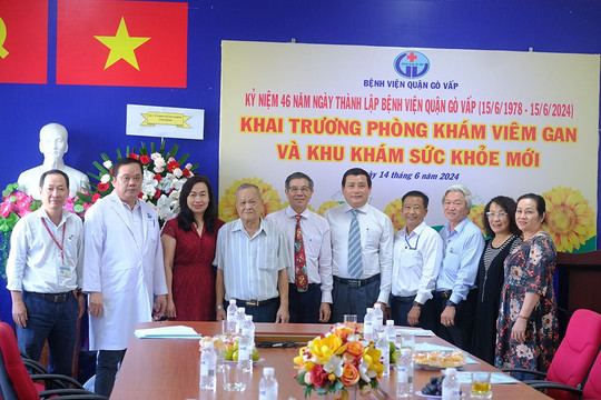 Ra mắt khu khám sức khỏe mới và phòng khám viêm gan mừng 46 năm thành lập Bệnh viện Quận Gò Vấp