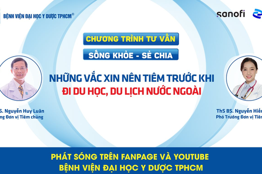 Chương trình tư vấn: Những vắc xin nên tiêm trước khi đi du học, du lịch nước ngoài