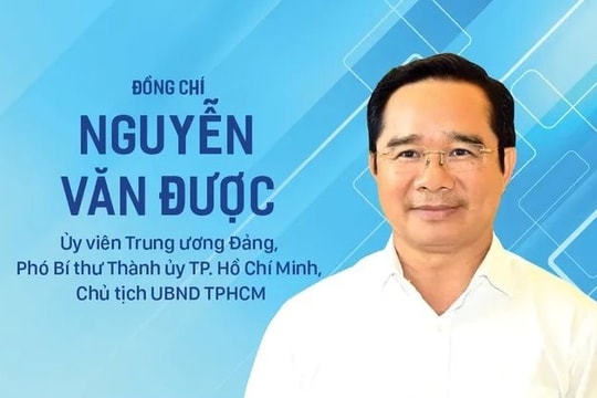 Đồng chí Nguyễn Văn Được được chỉ định làm Chủ tịch UBND TP.HCM mới