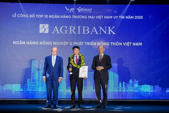 Agribank được vinh danh Top 10 Ngân hàng Thương mại Việt Nam uy tín năm 2025