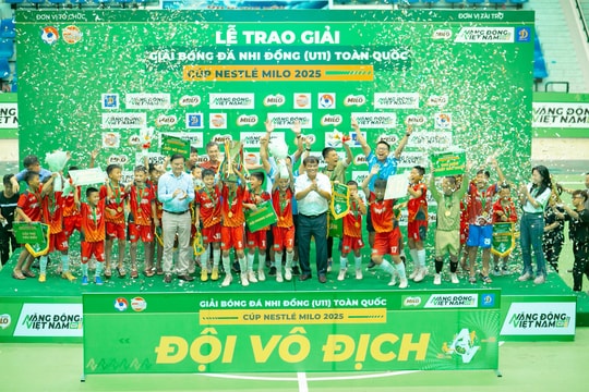 U11 Hưng Yên lần đầu vô địch Giải Bóng đá Nhi đồng Toàn quốc – Cúp Nestlé MILO 2025