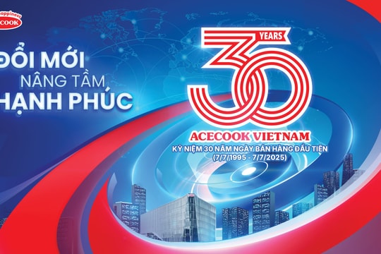 Acecook Việt Nam - hành trình 30 năm nâng tầm hạnh phúc