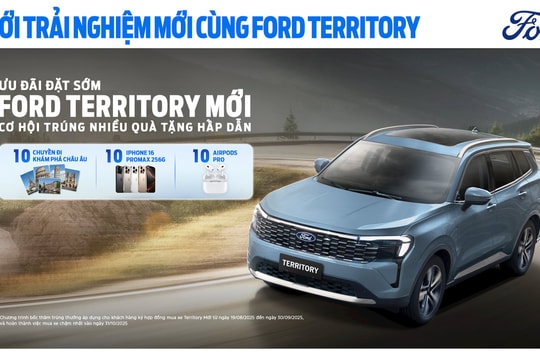 Cơ hội nhận giải thưởng giá trị lớn từ Ford Việt Nam khi khách đặt trước xe Territory Mới