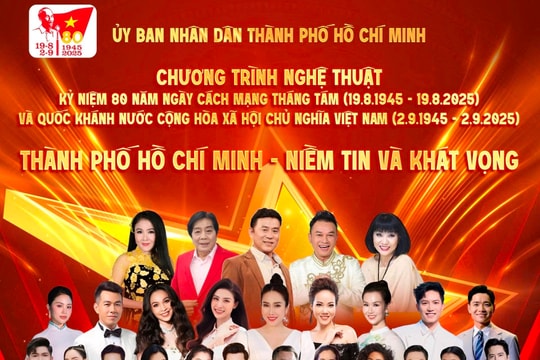 Chương trình nghệ thuật 'Thành phố Hồ Chí Minh - Niềm tin và khát vọng' sẽ diễn ra tại Hà Nội vào tối 29/8