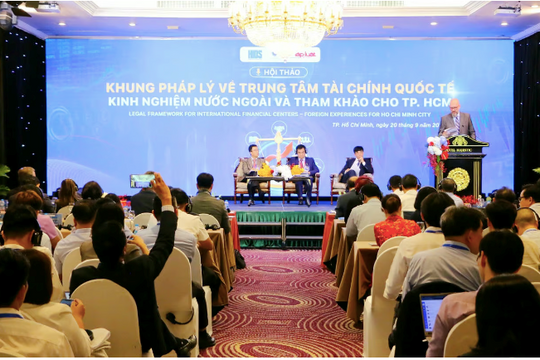 Khung pháp lý về Trung tâm Tài chính Quốc tế: Kinh nghiệm nước ngoài và tham khảo cho TP.HCM