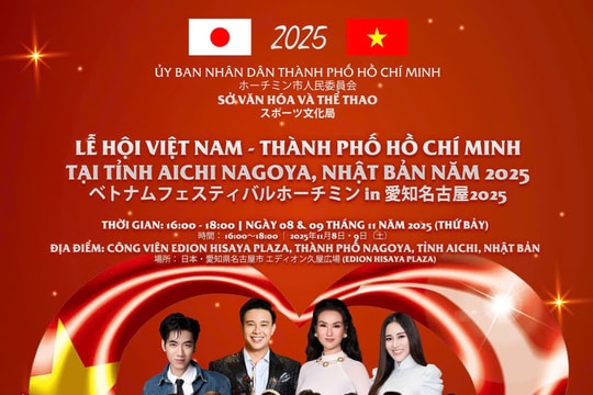 Từ 8 đến 9/11/2025: Diễn ra chương trình Nghệ thuật Lễ hội Việt Nam – TP.HCM tại Aichi Nagoya, Nhật Bản Năm 2025