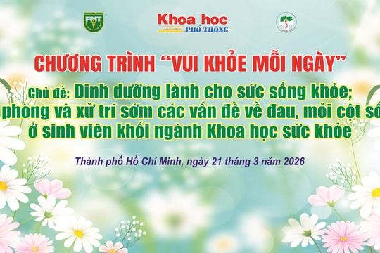 Vui khỏe mỗi ngày: Dinh dưỡng lành cho sức sống khỏe, phòng ngừa sớm bệnh lý cột sống ở sinh viên y khoa