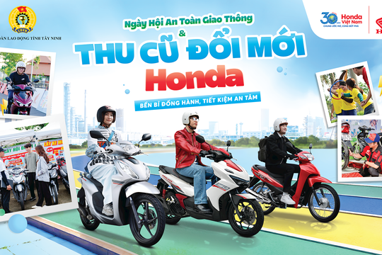 Honda Việt Nam khởi động chương trình “Thu cũ đổi mới” tại các khu công nghiệp trên cả nước