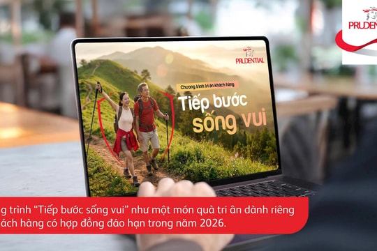 Prudential Việt Nam ra mắt “Tiếp bước sống vui” tri ân khách hàng đáo hạn năm 2026