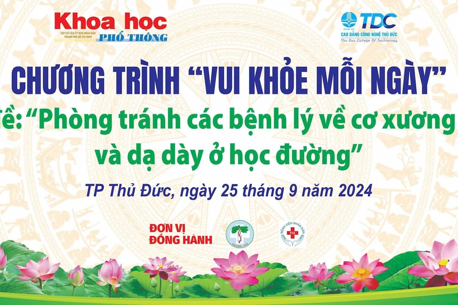 Tạp chí Khoa học phổ thông và Trường Cao đẳng Công nghệ Thủ Đức: “Phòng tránh các bệnh lý về cơ xương khớp và dạ dày ở học đường”