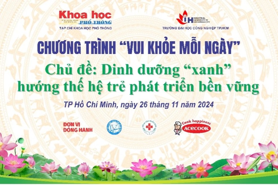 Vui khỏe mỗi ngày tháng 11/2024: Dinh dưỡng “xanh” hướng thế hệ trẻ phát triển bền vững