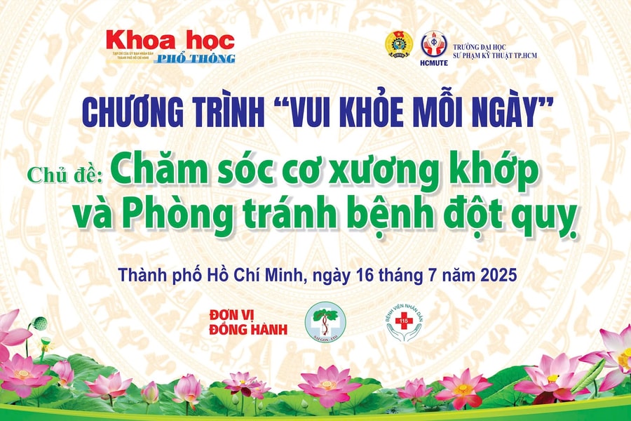 'Vui khỏe mỗi ngày' tháng 7/2025: Trang bị kiến thức thực tiễn về chăm sóc cơ xương khớp và phòng tránh đột quỵ