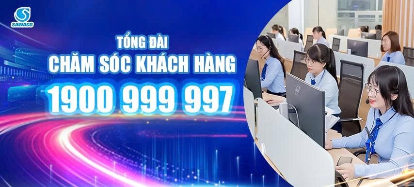 SAWACO nâng cao chất lượng dịch vụ khách hàng với Tổng đài chăm sóc khách hàng 1900 999 997