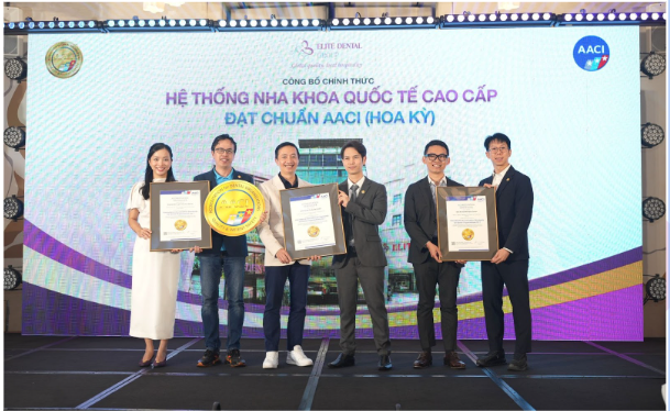 Hệ thống nha khoa Elite Dental đạt chuẩn chất lượng AACI của Hoa Kỳ